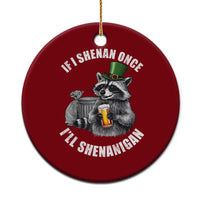 Funny St Patricks Day Raccoon If I Shenan Once I Will Shenanigan Ceramic Ornament