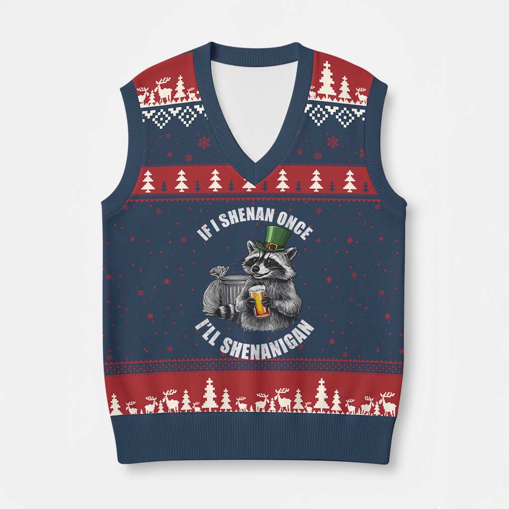 Funny St Patricks Day Raccoon If I Shenan Once I Will Shenanigan V-Neck Knit Sweater Vest