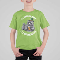 Funny St Patricks Day Raccoon If I Shenan Once I Will Shenanigan T Shirt For Kid