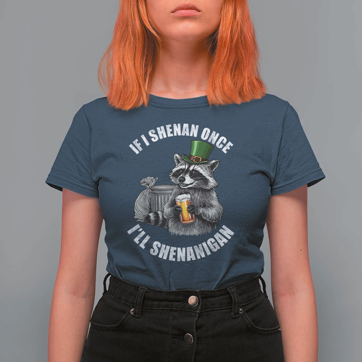Funny St Patricks Day Raccoon If I Shenan Once I Will Shenanigan T Shirt For Women