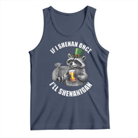 Funny St Patricks Day Raccoon If I Shenan Once I Will Shenanigan Tank Top