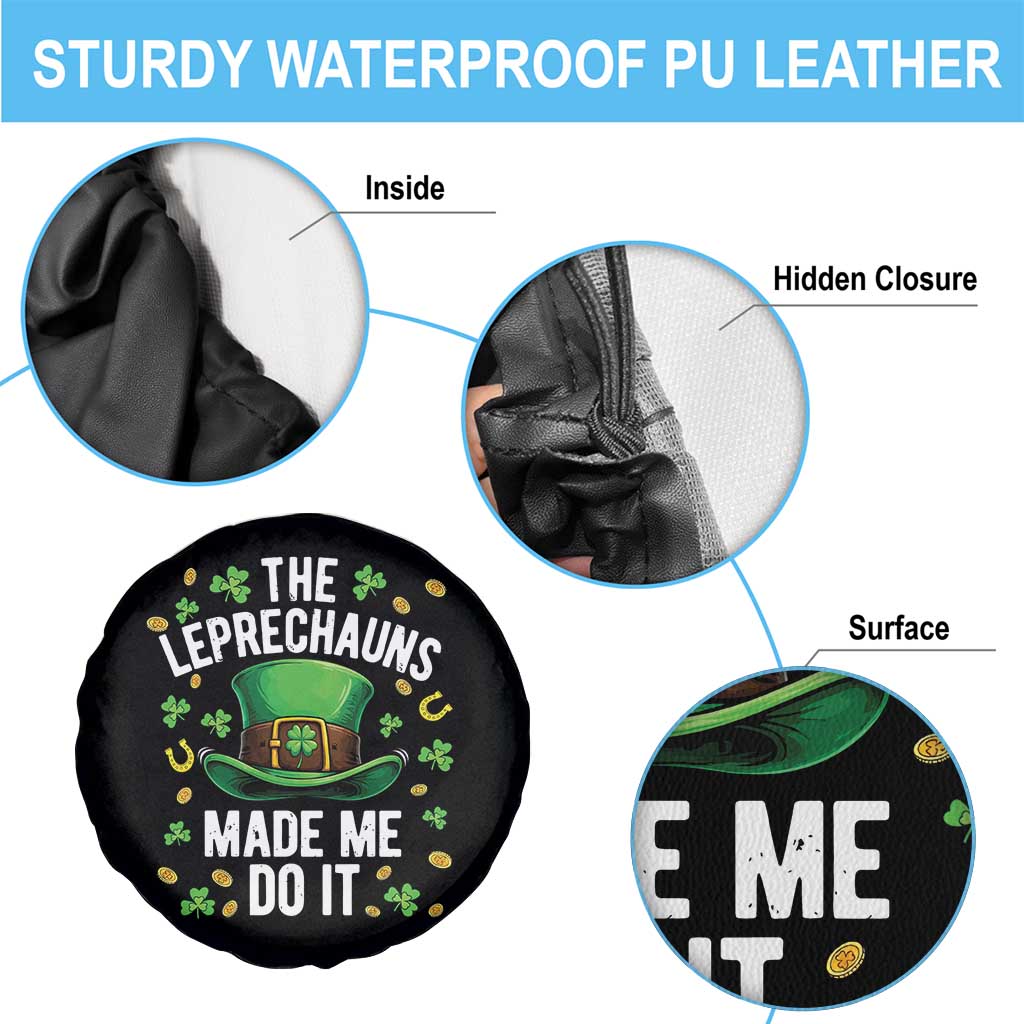 Funny St Patricks Day The Leprechauns Made Me Do It Spare Tire Cover