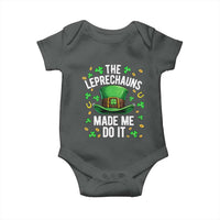 Funny St Patricks Day The Leprechauns Made Me Do It Baby Onesie