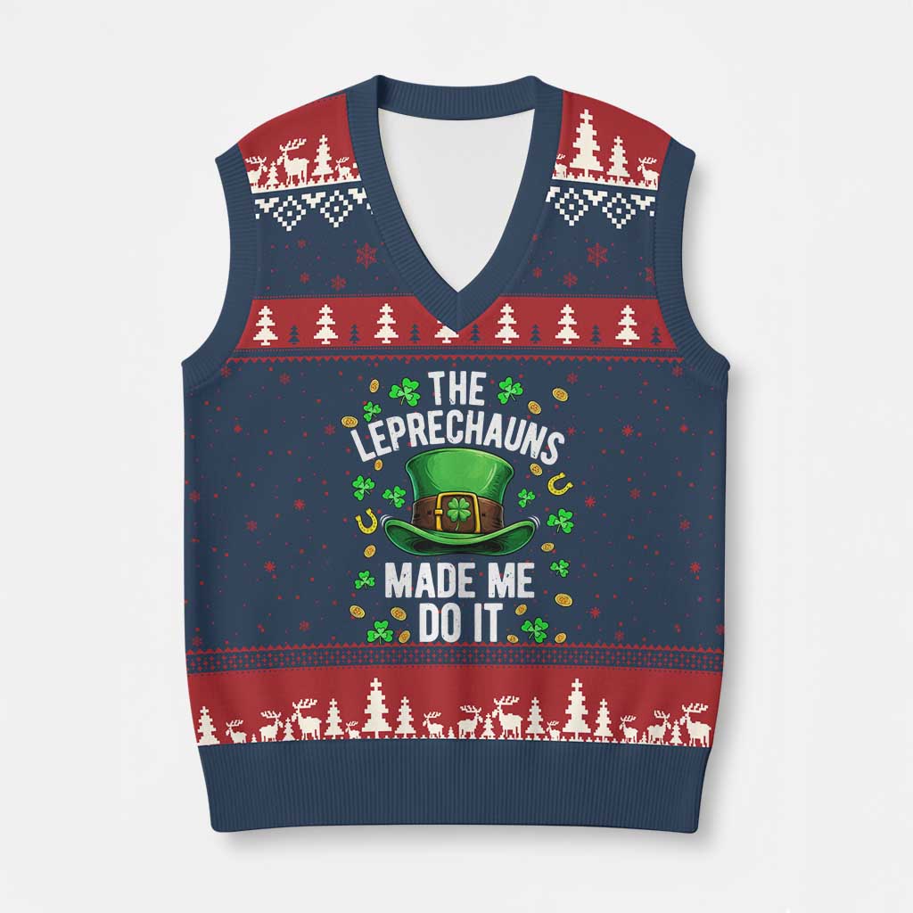 Funny St Patricks Day The Leprechauns Made Me Do It V-Neck Knit Sweater Vest