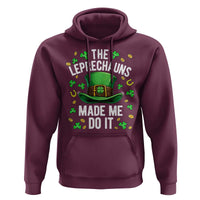 Funny St Patricks Day The Leprechauns Made Me Do It Hoodie