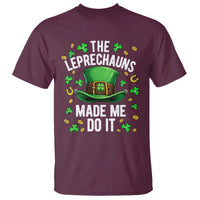 Funny St Patricks Day The Leprechauns Made Me Do It T Shirt