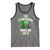 Funny St Patricks Day The Leprechauns Made Me Do It Tank Top
