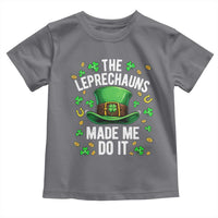 Funny St Patricks Day The Leprechauns Made Me Do It Toddler T Shirt