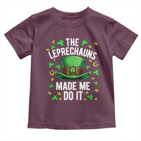 Funny St Patricks Day The Leprechauns Made Me Do It Toddler T Shirt