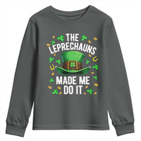 Funny St Patricks Day The Leprechauns Made Me Do It Youth Sweatshirt