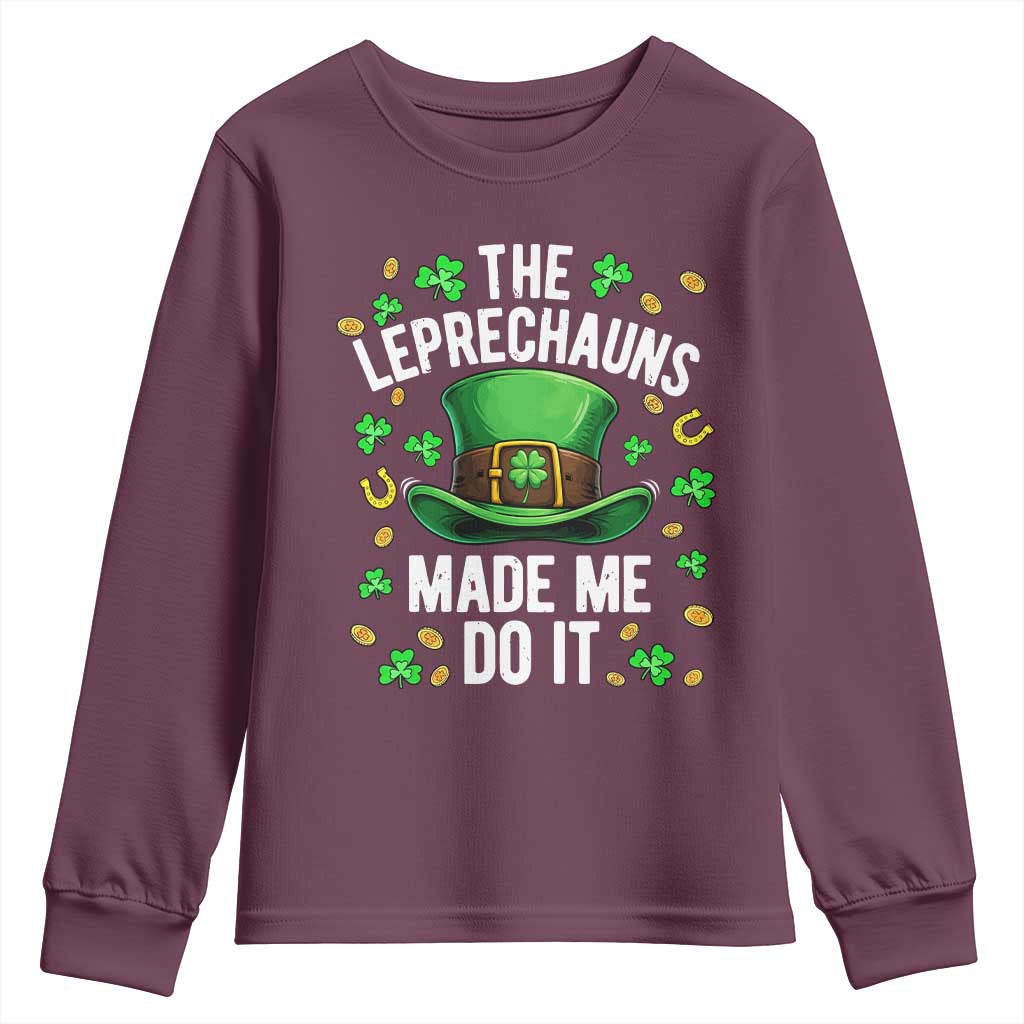 Funny St Patricks Day The Leprechauns Made Me Do It Youth Sweatshirt
