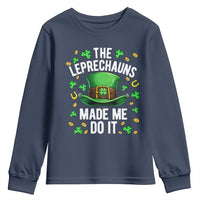 Funny St Patricks Day The Leprechauns Made Me Do It Youth Sweatshirt
