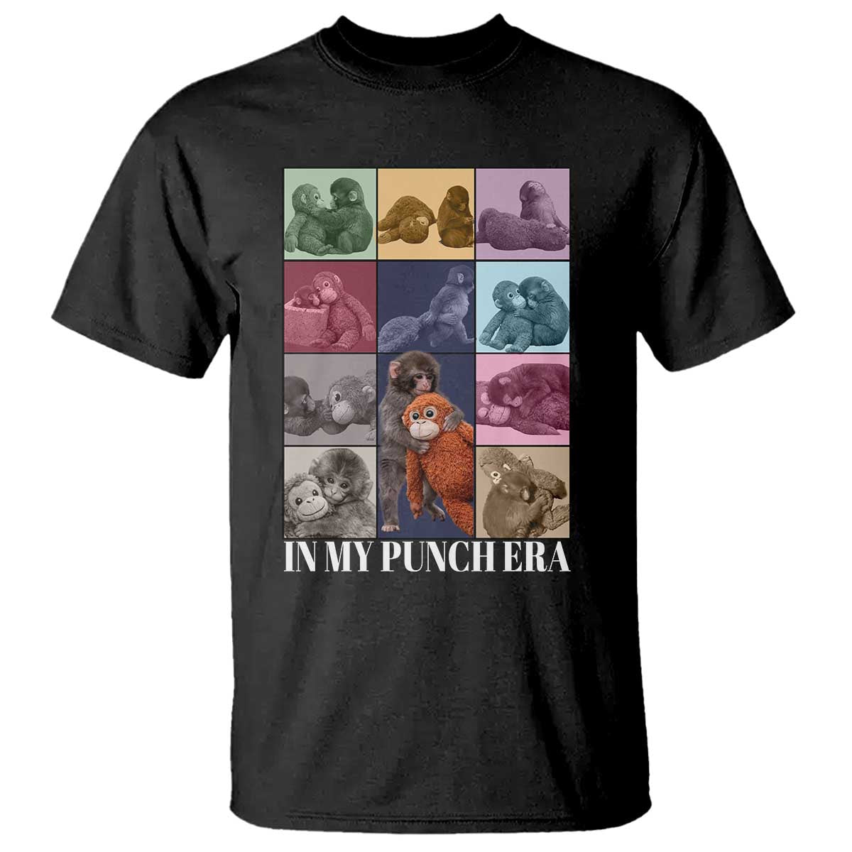 Punch The Monkey T Shirt In My Punch Era Baby Monkey Hugging Plush
