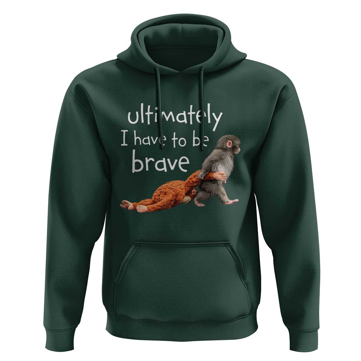 Ultimate I Have To Be Brave Baby Monkey Punch Hoodie
