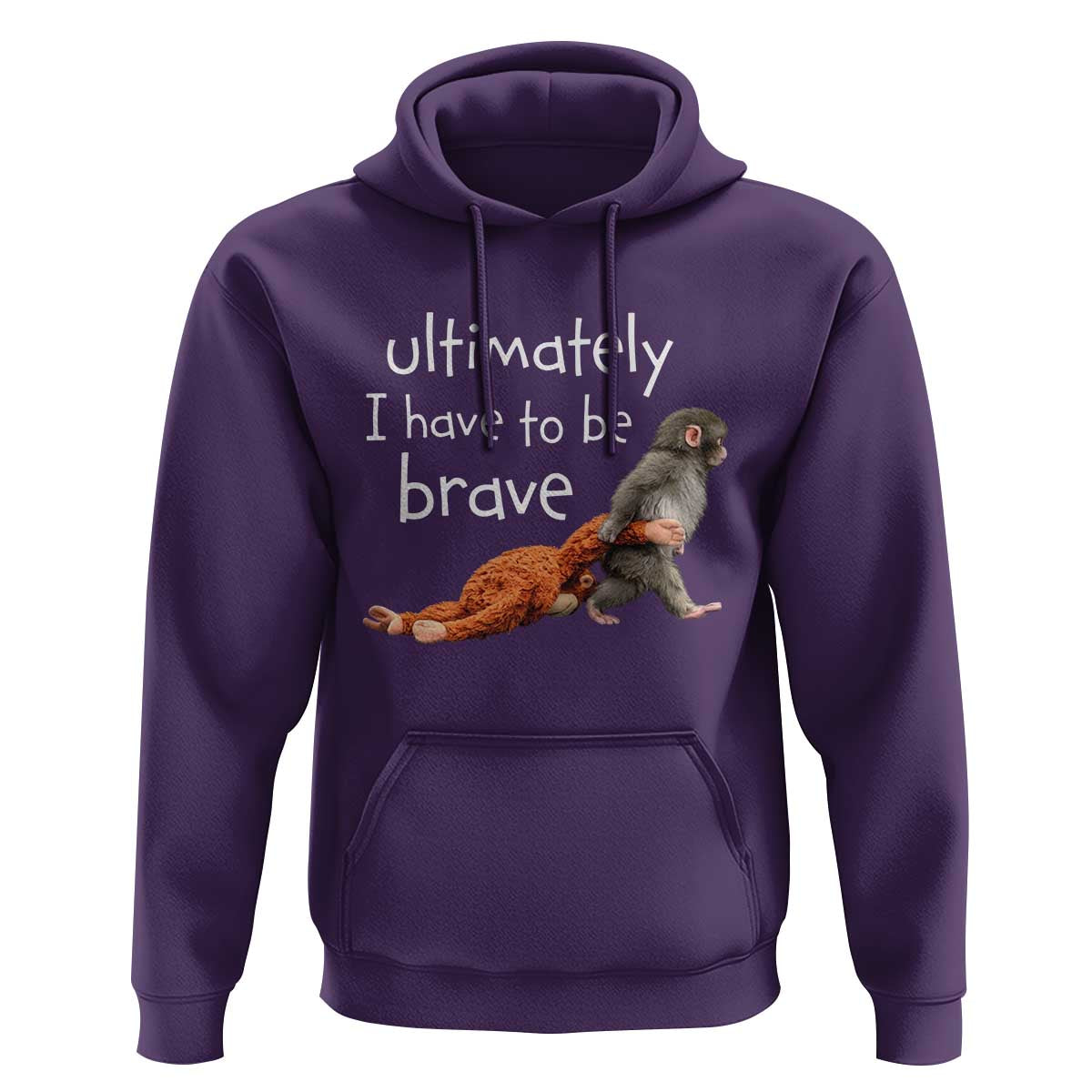 Ultimate I Have To Be Brave Baby Monkey Punch Hoodie