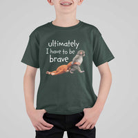 Ultimate I Have To Be Brave Baby Monkey Punch T Shirt For Kid