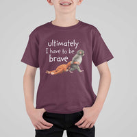 Ultimate I Have To Be Brave Baby Monkey Punch T Shirt For Kid