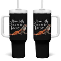 Ultimate I Have To Be Brave Baby Monkey Punch Tumbler With Handle