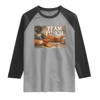 Team Punch Baby Monkey Plush Hugging Meme Raglan Shirt