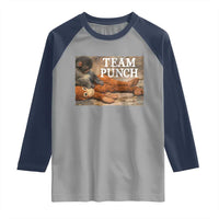 Team Punch Baby Monkey Plush Hugging Meme Raglan Shirt
