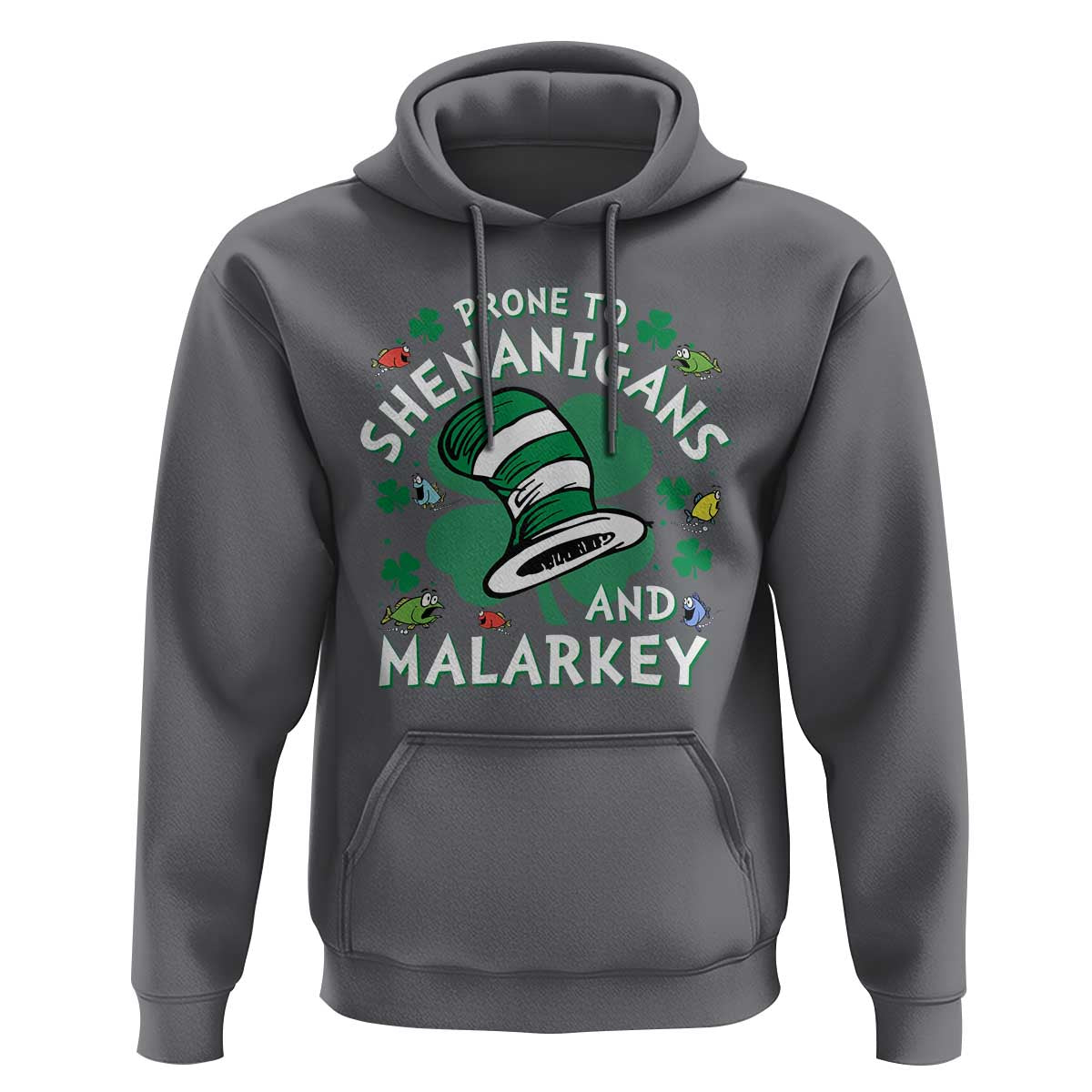Funny Prone To Shenanigans And Malarkey Hoodie St Patricks Day Reading Hat