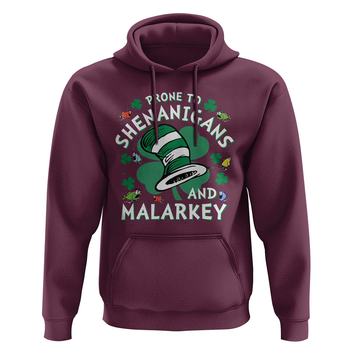 Funny Prone To Shenanigans And Malarkey Hoodie St Patricks Day Reading Hat