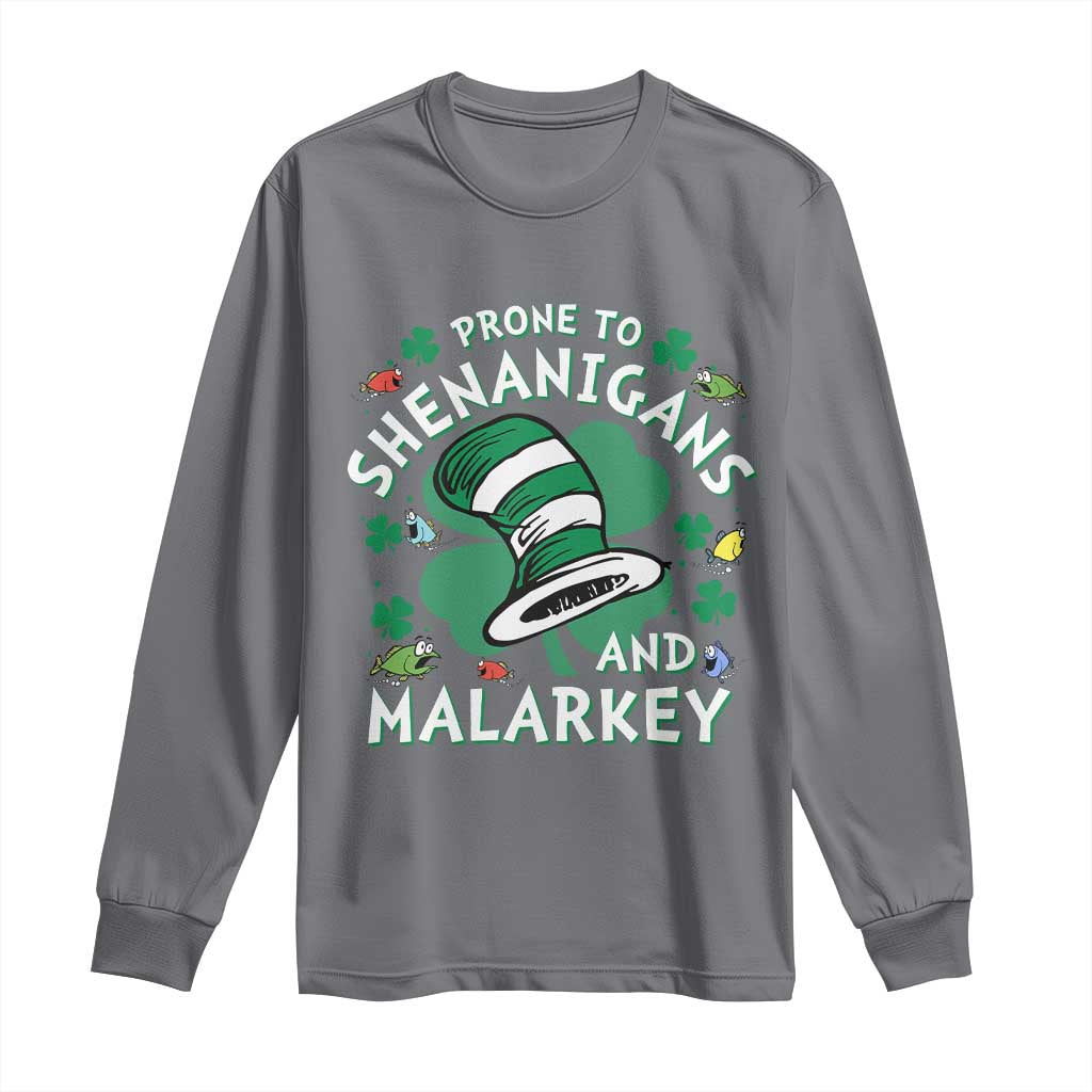 Funny Prone To Shenanigans And Malarkey Long Sleeve Shirt St Patricks Day Reading Hat