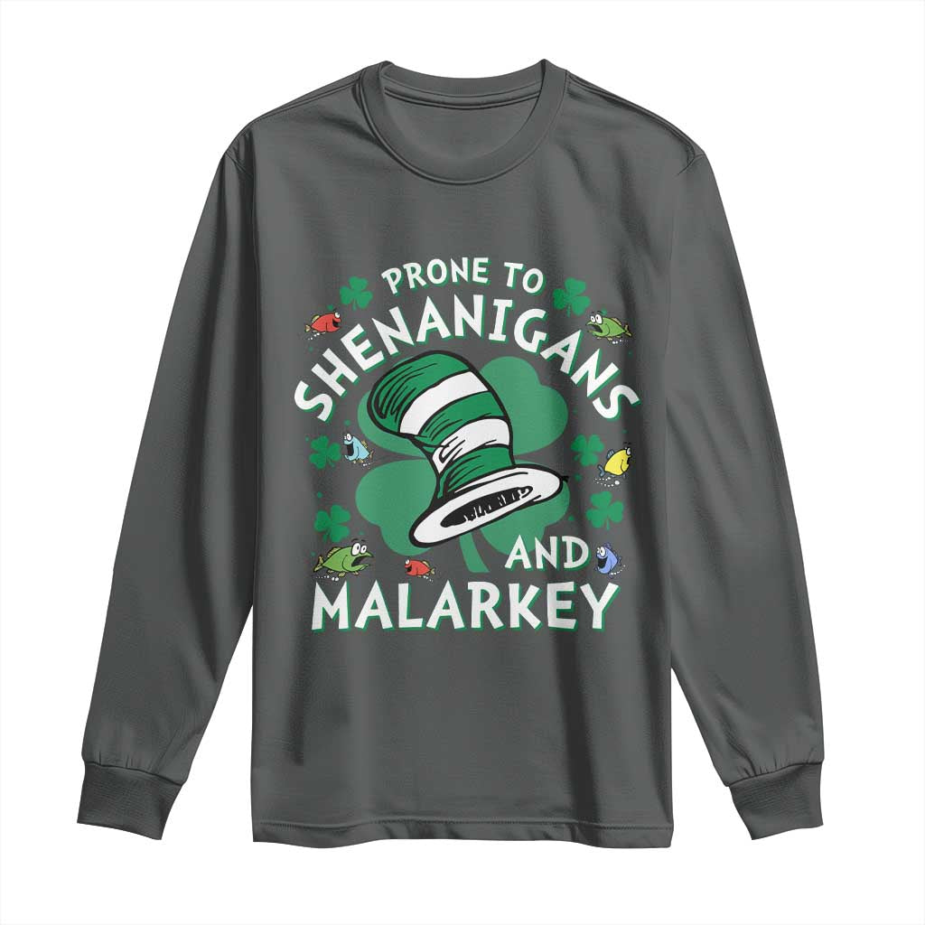 Funny Prone To Shenanigans And Malarkey Long Sleeve Shirt St Patricks Day Reading Hat