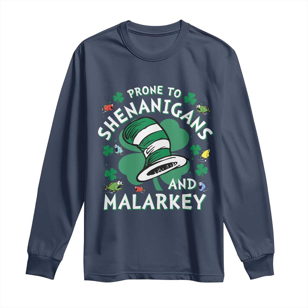 Funny Prone To Shenanigans And Malarkey Long Sleeve Shirt St Patricks Day Reading Hat