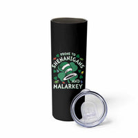 Funny Prone To Shenanigans And Malarkey Skinny Tumbler St Patricks Day Reading Hat