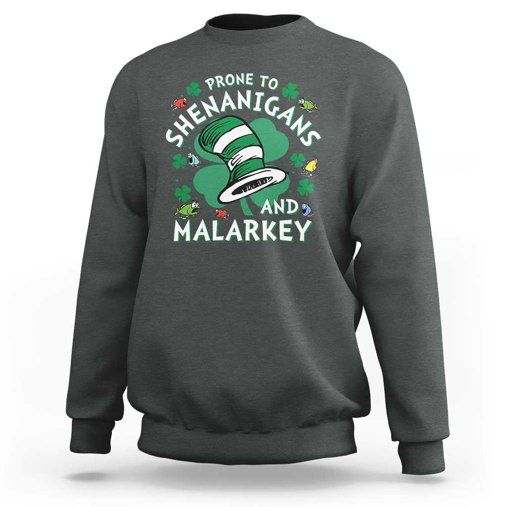 Funny Prone To Shenanigans And Malarkey Sweatshirt St Patricks Day Reading Hat