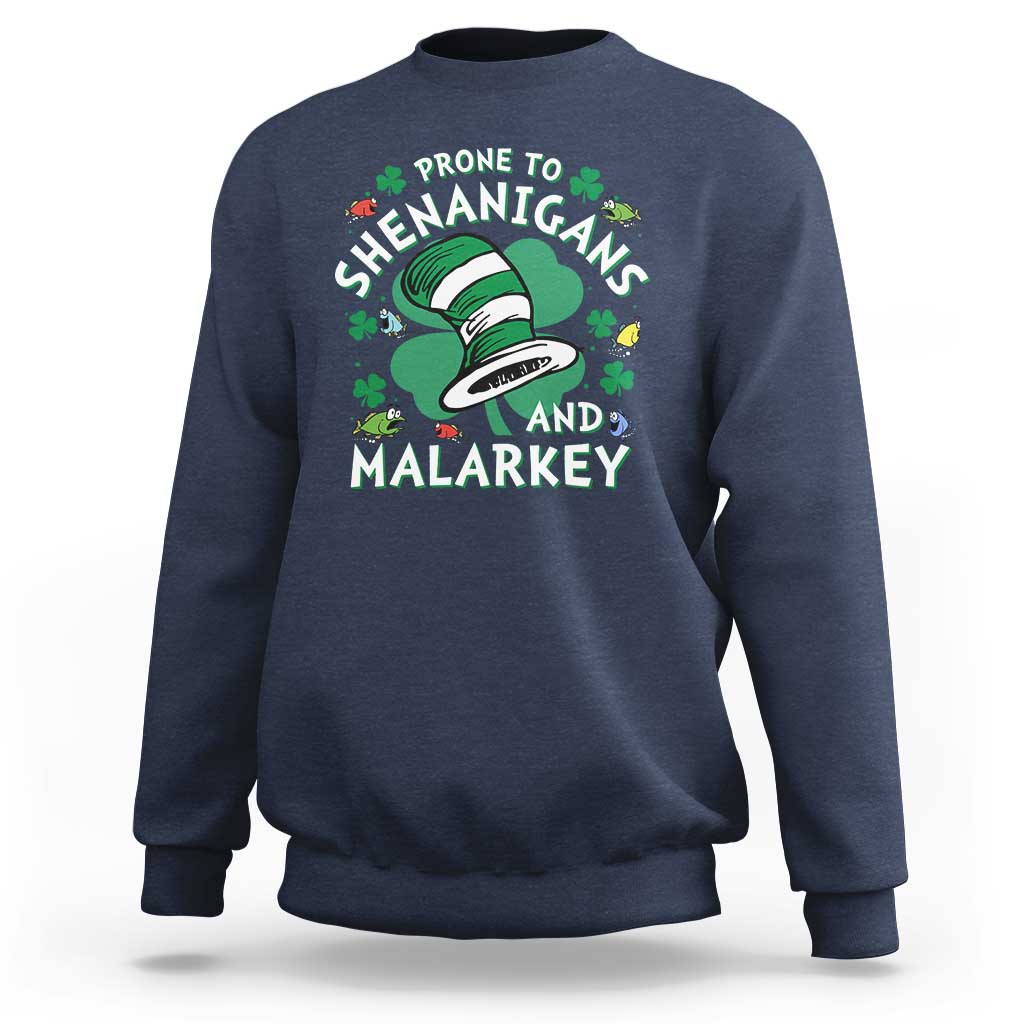 Funny Prone To Shenanigans And Malarkey Sweatshirt St Patricks Day Reading Hat