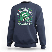 Funny Prone To Shenanigans And Malarkey Sweatshirt St Patricks Day Reading Hat