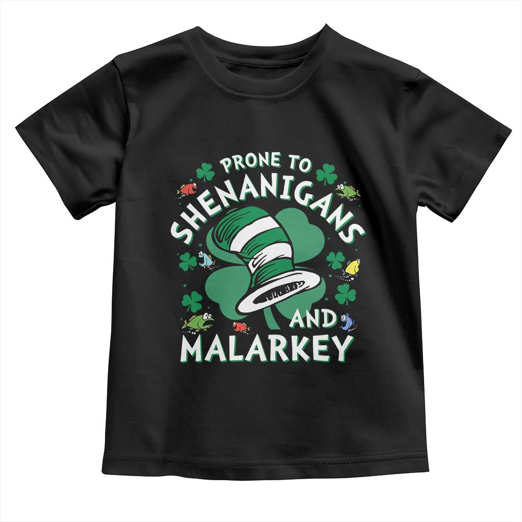 Funny Prone To Shenanigans And Malarkey Toddler T Shirt St Patricks Day Reading Hat