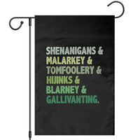 Funny St Patricks Day Shenanigans Malarkey Tomfoolery Hijinks Blarney Gallivanting Garden Flag