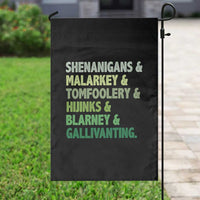 Funny St Patricks Day Shenanigans Malarkey Tomfoolery Hijinks Blarney Gallivanting Garden Flag