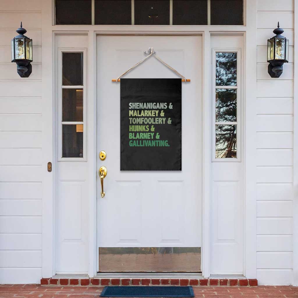 Funny St Patricks Day Shenanigans Malarkey Tomfoolery Hijinks Blarney Gallivanting Garden Flag