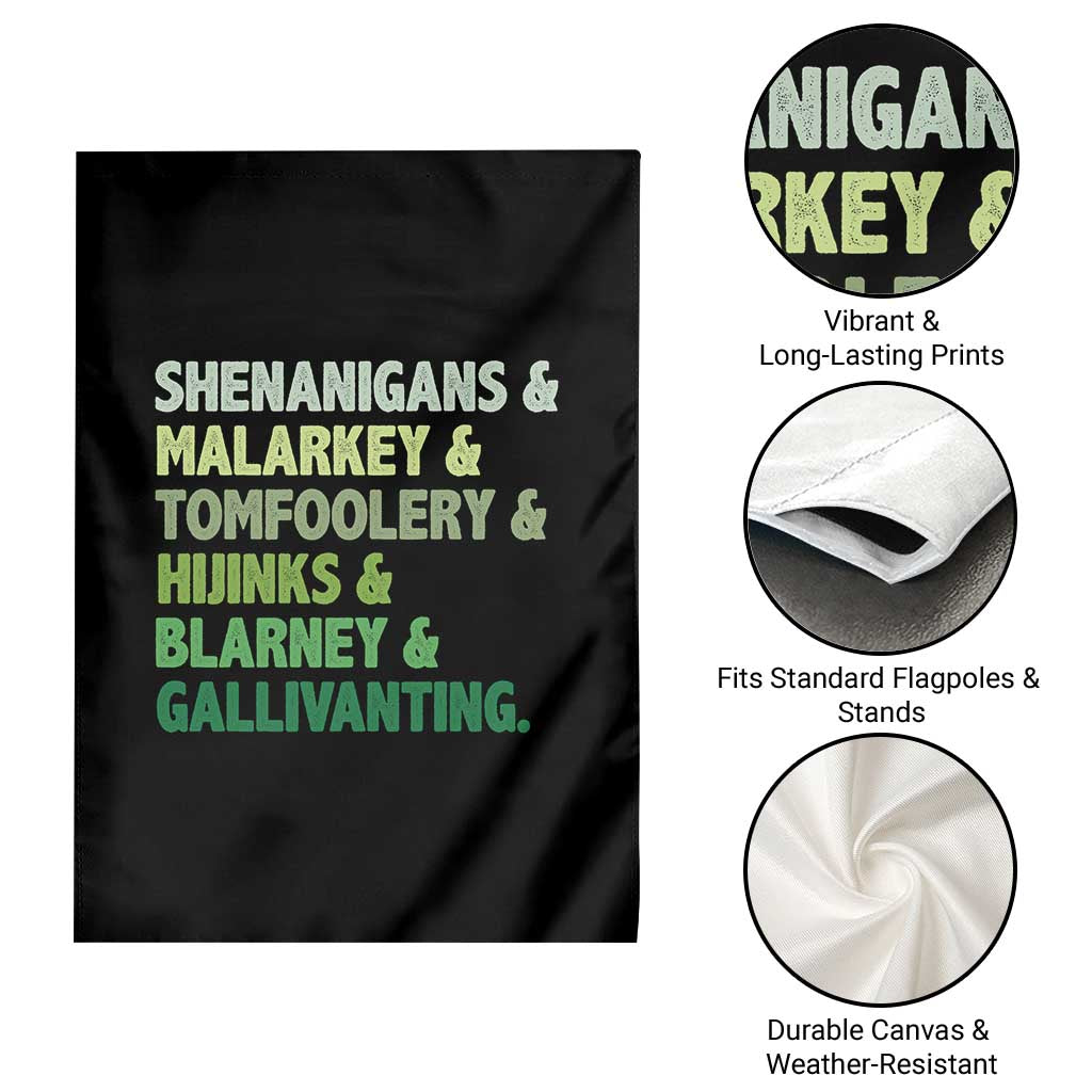 Funny St Patricks Day Shenanigans Malarkey Tomfoolery Hijinks Blarney Gallivanting Garden Flag