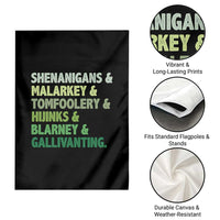 Funny St Patricks Day Shenanigans Malarkey Tomfoolery Hijinks Blarney Gallivanting Garden Flag