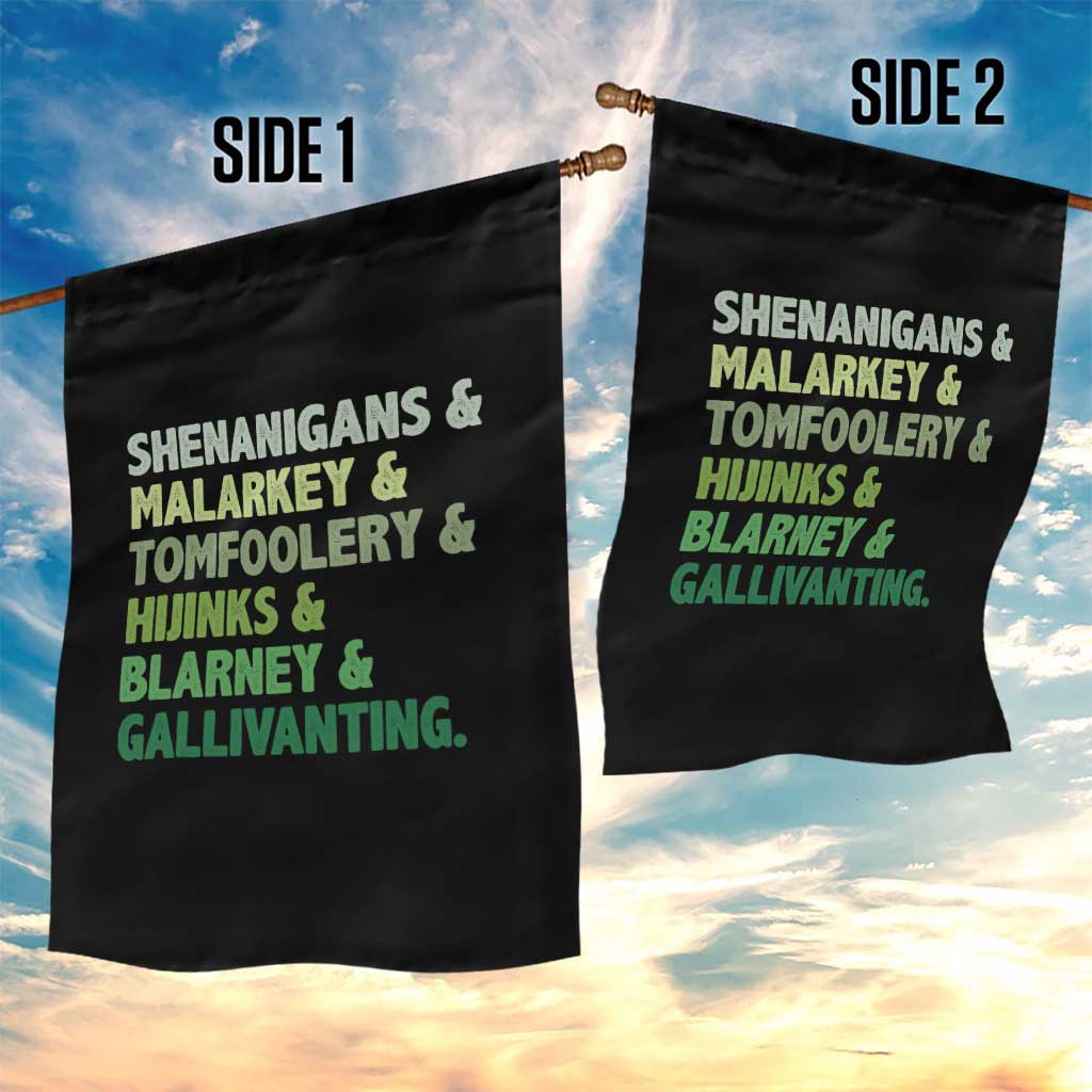 Funny St Patricks Day Shenanigans Malarkey Tomfoolery Hijinks Blarney Gallivanting Garden Flag
