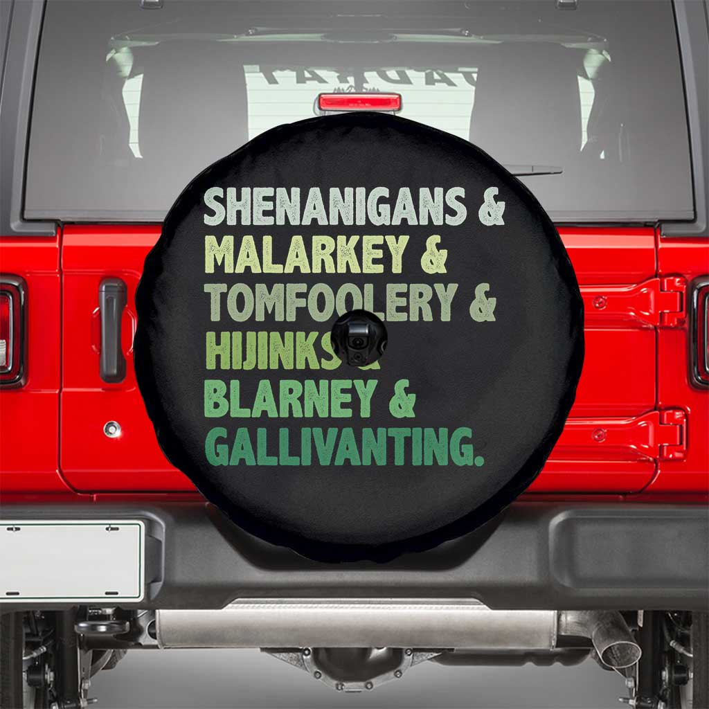 Funny St Patricks Day Shenanigans Malarkey Tomfoolery Hijinks Blarney Gallivanting Spare Tire Cover