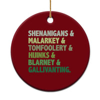 Funny St Patricks Day Shenanigans Malarkey Tomfoolery Hijinks Blarney Gallivanting Ceramic Ornament