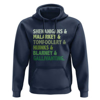 Funny St Patricks Day Shenanigans Malarkey Tomfoolery Hijinks Blarney Gallivanting Hoodie