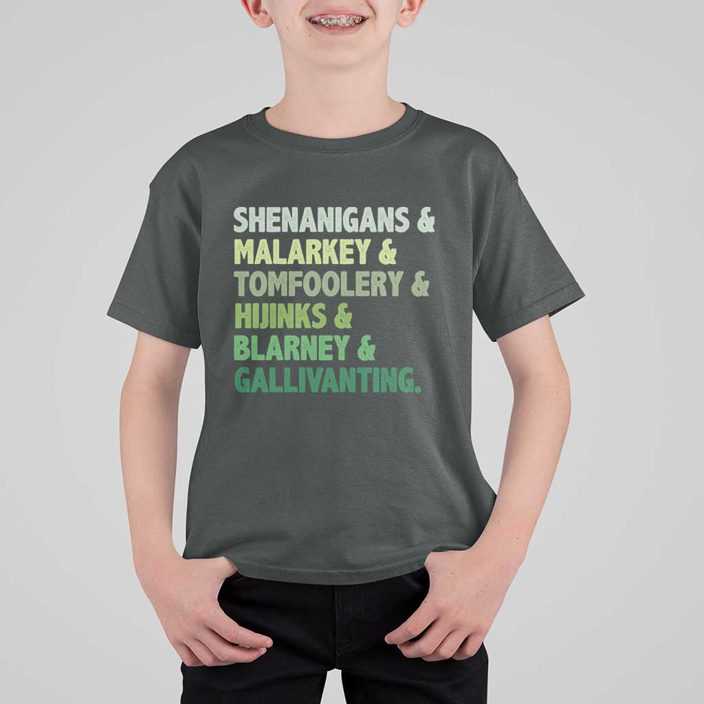 Funny St Patricks Day Shenanigans Malarkey Tomfoolery Hijinks Blarney Gallivanting T Shirt For Kid