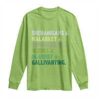 Funny St Patricks Day Shenanigans Malarkey Tomfoolery Hijinks Blarney Gallivanting Long Sleeve Shirt