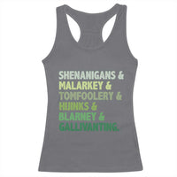 Funny St Patricks Day Shenanigans Malarkey Tomfoolery Hijinks Blarney Gallivanting Racerback Tank Top