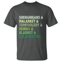 Funny St Patricks Day Shenanigans Malarkey Tomfoolery Hijinks Blarney Gallivanting T Shirt