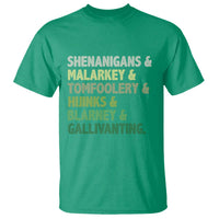Funny St Patricks Day Shenanigans Malarkey Tomfoolery Hijinks Blarney Gallivanting T Shirt