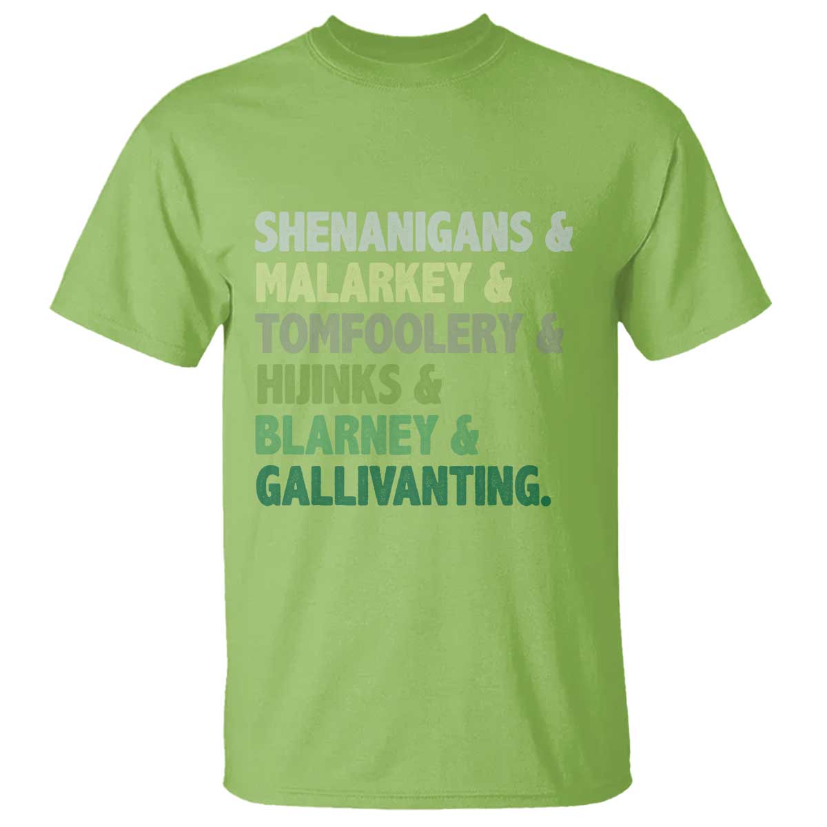Funny St Patricks Day Shenanigans Malarkey Tomfoolery Hijinks Blarney Gallivanting T Shirt