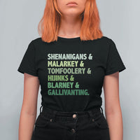 Funny St Patricks Day Shenanigans Malarkey Tomfoolery Hijinks Blarney Gallivanting T Shirt For Women
